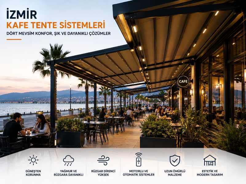 İzmir Kafe Tente Sistemleri