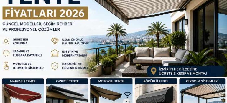 İzmir Tente Fiyatları 2026