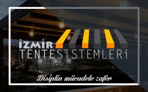 İzmir Tente Sistemleri